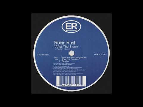 Robin Rush ‎– After The Storm (Soul Providers Original Mix)