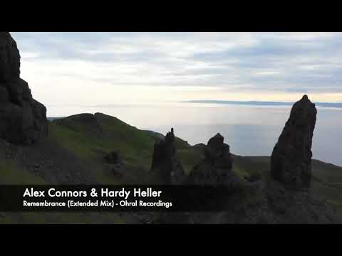 Alex Connors & Hardy Heller - Remembrance (Extended Mix) - Ohral Recordings