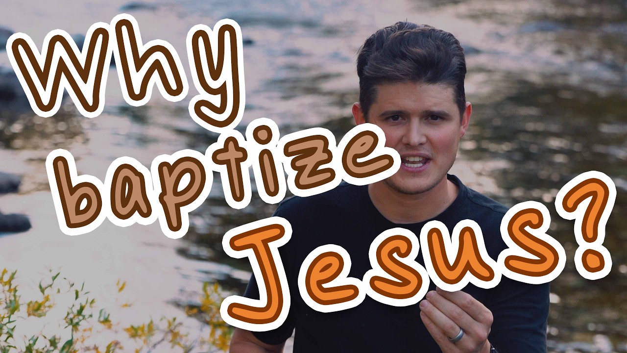 06 Why Baptize Jesus? (Matthew 3:13-17 explained)
