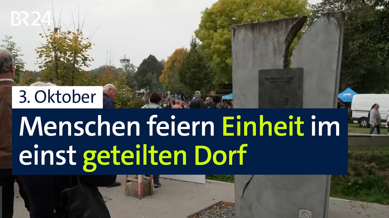 Mödlareuth: Menschen feiern Einheit im einst geteilten Dorf | BR24