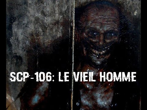 SCP-106: Le Vieil Homme
