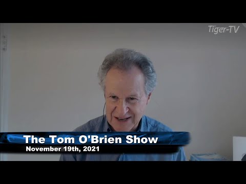 November 19th, Tom O'Brien Show on TFNN - 2021