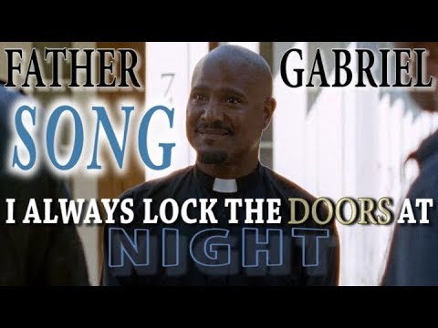 Father Gabriel - I Always Lock The Doors At Night