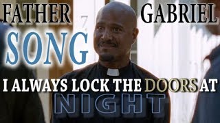 Father Gabriel - I Always Lock The Doors At Night