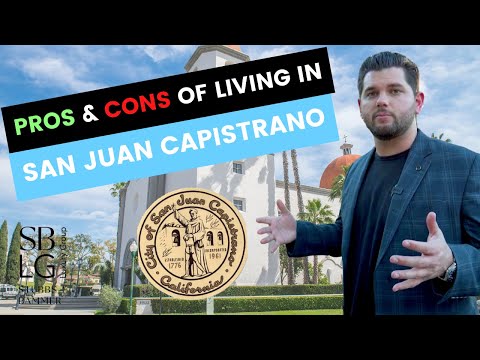 The Pros and Cons of Living in San Juan Capistrano