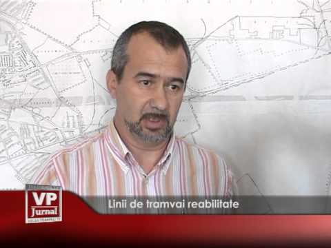 Linii de tramvai reabilitate