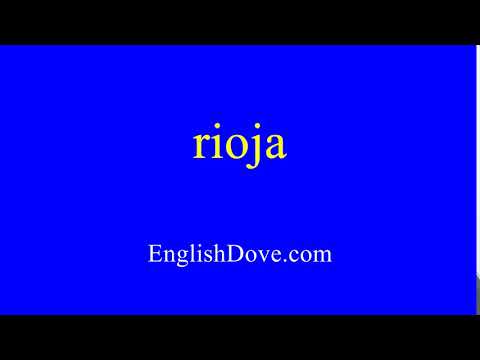 How to pronounce rioja in American English.