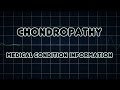 Chondropathy (Medical Condition)