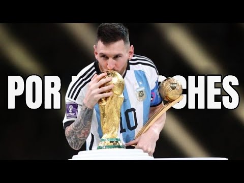 POR MIL NOCHES (emotivo) | Argentina Campeona del mundo, el trayecto.