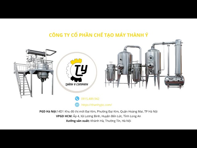 Dây chuyền chiết xuất cô đặc dược liệu 3500 lít | Quy trình vận hành | Công Ty Thành Ý