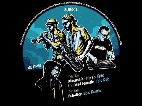 Unlisted Fanatic feat. Moonshine Horns - Epic