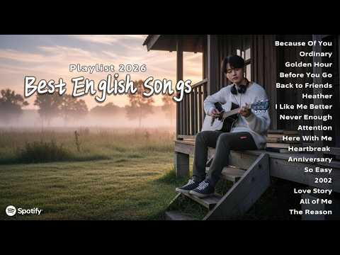 Best English Love Song 2026 🎧| Trending Spotify Song 2026 ~ Positive Vibes Playlist