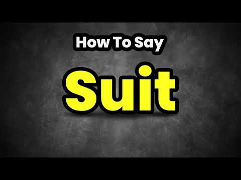 How To Pronounce Suit? (CORRECTLY) Meaning & Pronunciation