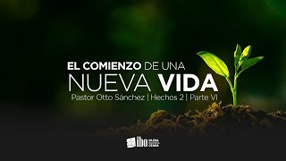 Miniatura del video: El comienzo de una nueva vida (6) | Pastor Otto Sánchez