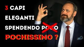 3 capi ELEGANTI spendendo POCHISSIMO