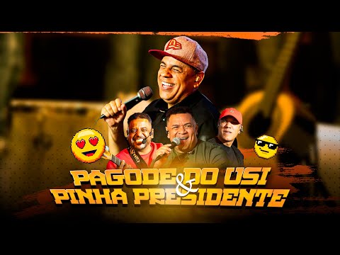 PAGODE DO USI e PINHA PRESIDENTE (Ao Vivo) -  | Samba e Pagode