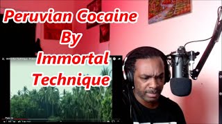 Immortal Technique -  Peruvian Cocaine | MY REACTION |