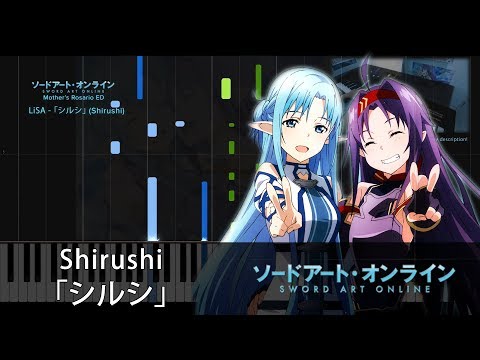 Shirushi 「シルシ」// Sword Art Online II Mother's Rosario ED (Full) // Synthesia Tutorial & Sheets Video