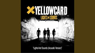 Lights And Sounds Yellowcard Soundcheck (Acoustic)