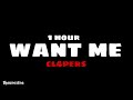 cl4pers - want me 1 hour (best version)