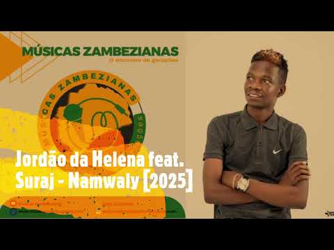 Jordão da Helena feat. Suraj - Namwaly [2025]