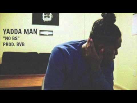Yadda Man  No Bs Prod BvB