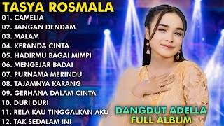 Download lagu CAMELIA JANGAN DENDAM MALAM TASYA ROSMALA FULL ALB... mp3