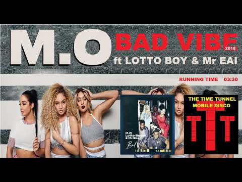 MO ft LOTTO BOY & MR EAI - BAD VIBE (2018)