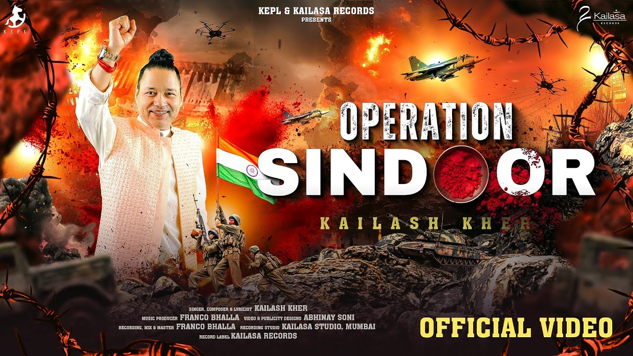 Operation Sindoor Lyrics | Kailash Kher