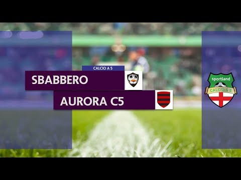 SBABBERO vs AURORA C5 - Campionato C5 GFL