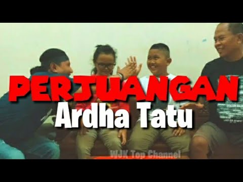 ARDHA TATU // Bercerita perjuangannya // ditemani Mbah Kakungnya dan Sintiya Markus