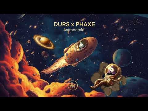 Durs & Phaxe - Astronomia