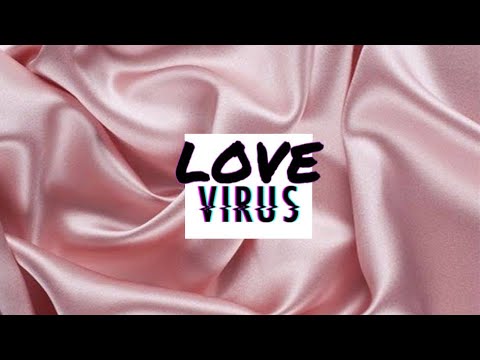 The Love Virus || WARNING HIGHLY CONTAGIOUS - Listen Once