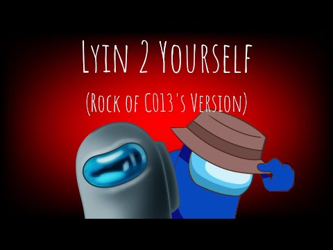 Lyin 2 Yourself (Rock of C013's Version)
