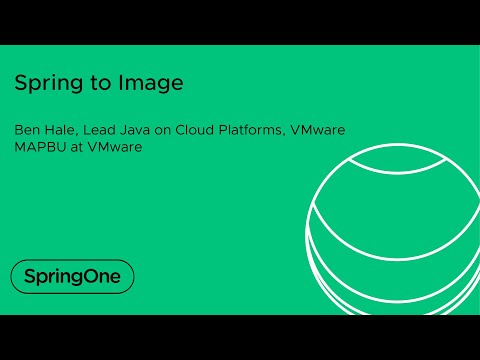 Spring to Image (SpringOne2020)
