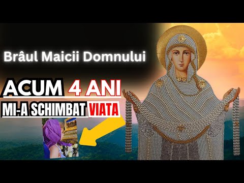 Rugăciunea Brâul Maicii Domnului , Este CEA MAI PUTERNICĂ RUGĂCIUNE CARE MI-A SCHIMBAT VIAȚA