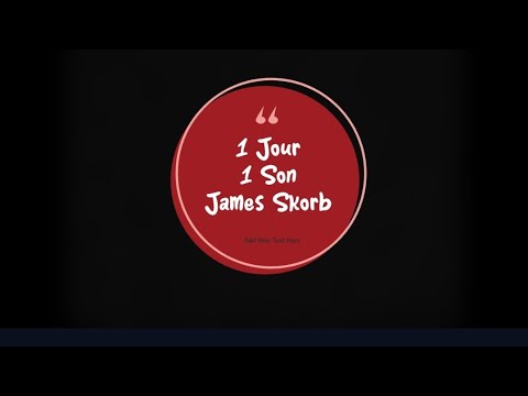 1 Jour 1 Son : James Skorb Épisodes #107 (Malékal Morte)