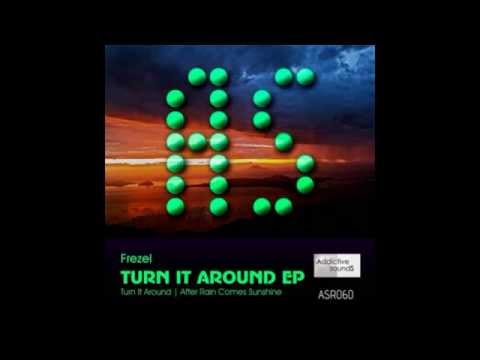 Frezel - Turn It Around (Original Mix)