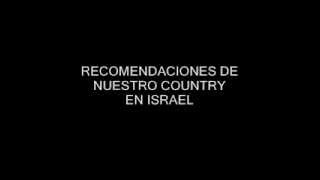 preview picture of video 'RECOMENDACIONES DEL COUNTRY EN ISRAEL'