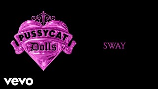 Download lagu The Pussycat Dolls - Sway mp3