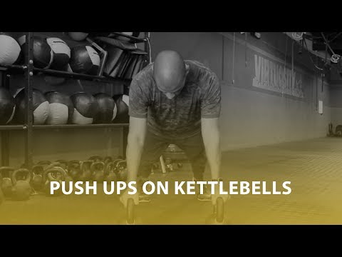 Push Ups On Top Of Kettlebells