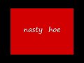 Nasty hoe