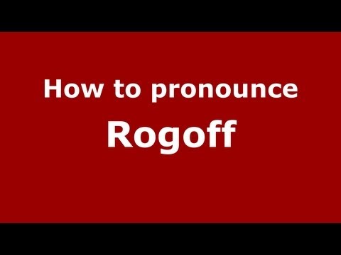 How to Pronounce Rogoff - PronounceNames.com