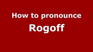 How to pronounce Rogoff