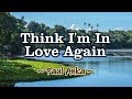 Think I'm In Love Again - KARAOKE VERSION - As popularized by Paul Anka