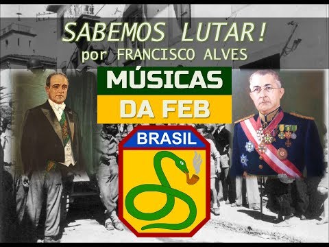 Sabemos lutar - Marcha da FEB