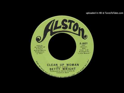 1972_069 - Betty Wright - Clean Up Woman - (45)(2.41)