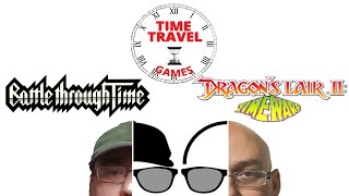 Time Travel Games - Dragons Lair 2 Time Warp (Arcade) & Battle Through Time (C64) - ARG Presents 212