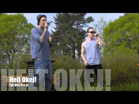 Helt Okej! - Tar Oss Fram