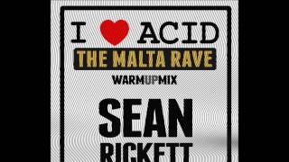 I love Acid Warm Up Mix - Sean Rickett